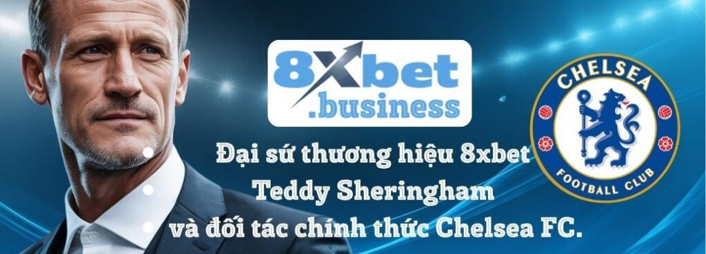 8xbet - Uy tín được bảo chứng bởi huyền thoại. Tự hào đồng hành cùng Đại sứ Thương hiệu Teddy Sheringham và Đối tác chính thức Chelsea FC, 8xbet cam kết mang đến sân chơi cá cược đẳng cấp, minh bạch và chuyên nghiệp hàng đầu Châu Á