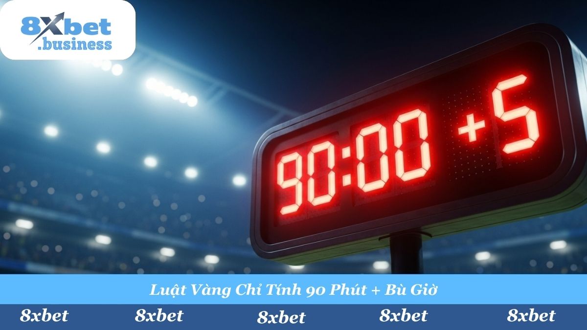 Cược chung cuộc (FT) chỉ tính thời gian thi đấu chính thức 90 phút và phút bù giờ, không bao gồm hiệp phụ.