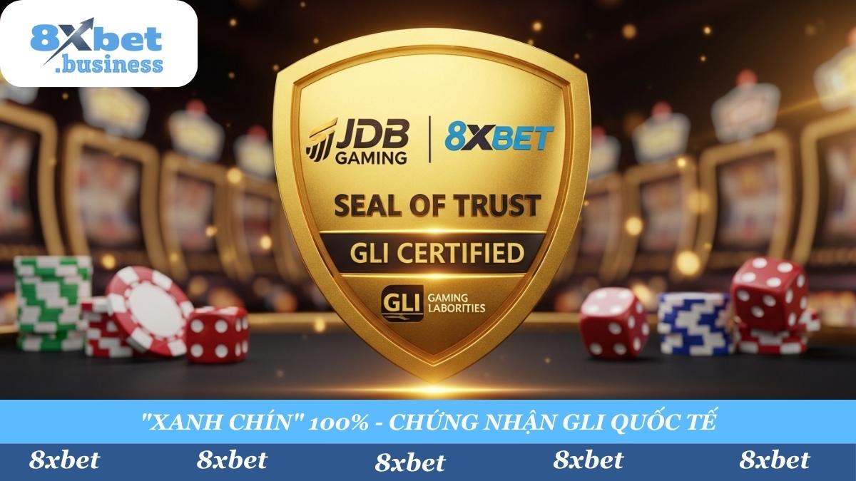 "Xanh chín" là trên hết! 8xbet cam kết sử dụng API Gốc 100% từ JDB, được chứng nhận RNG (ngẫu nhiên) bởi tổ chức kiểm toán quốc tế GLI. Đảm bảo minh bạch tuyệt đối.