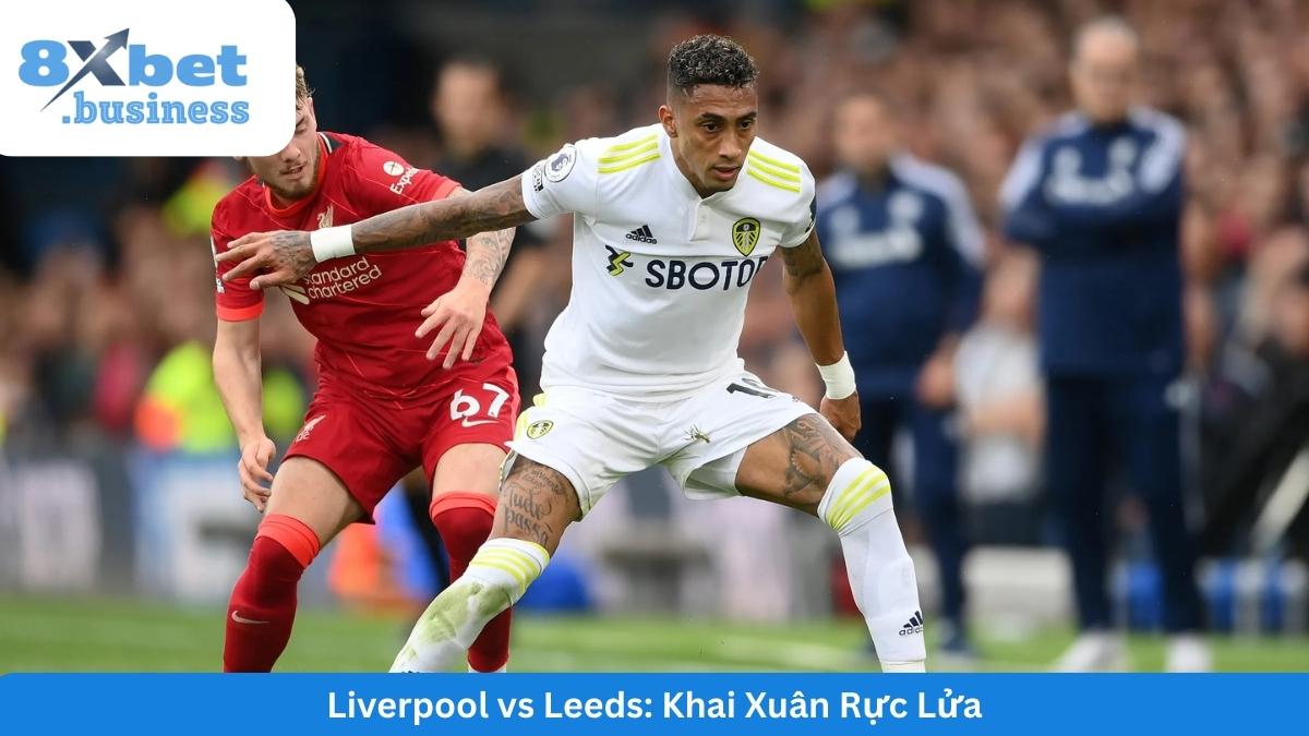 soi-keo-liverpool-vs-leeds-vong-19-ngoai-hang-anh